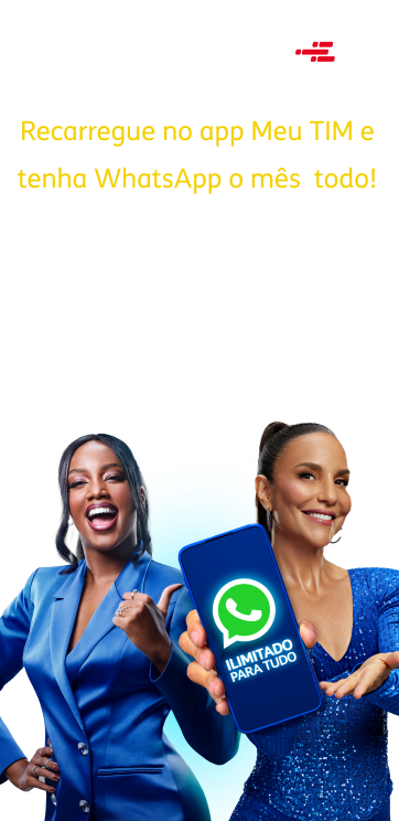 Recarregue no app Meu TIM e tenha WhatsApp o mês todo